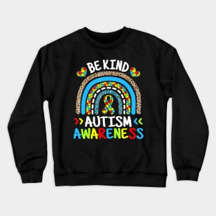 Be Kind Autism Awareness Month Blue Rainbow Leopard Autistic Crewneck Sweatshirt